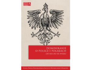 Dominikanie kontraty pruskiej wobec Polski (XIII–XIX w.)