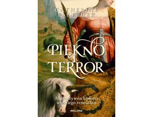 Piękno i terror. Alternatywna historia włoskiego renesansu (edycja specjalna)