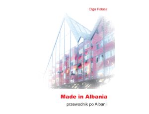 Made in Albania. Przewodnik po Albanii
