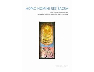 Homo Homini Res Sacra. Dokumentacja historyczna spotkań w Centrum Dialogu w Paryżu (1973-1989), t. 2: maj 1975 – maj 1977