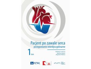 Pacjent po zawale serca 1 Postępowanie interdyscyplinarne Tom 1