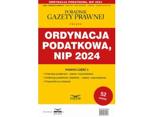 Ordynacja Podatkowa NIP 2024 Podatki Część 3 Przewodnik po zmianach 3/2024