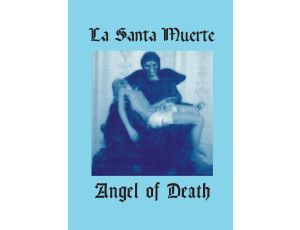 La Santa Muerte. Anioł Śmierci