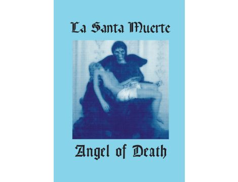 La Santa Muerte. Angel of Death