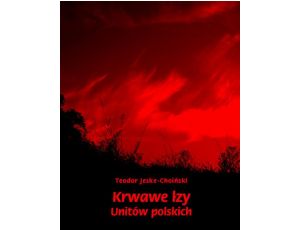 Krwawe łzy unitów polskich