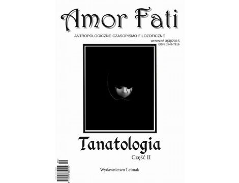 Amor Fati 3(3)/2015 – Tanatologia cz. II