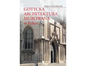 Gotycka architektura murowana w Polsce