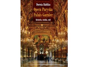 Opera Paryska Palais Garnier Historia, sztuka, mit