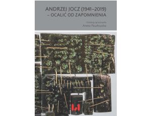 Andrzej Jocz (1941–2019) – ocalić od zapomnienia