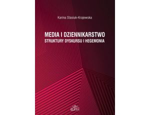 Media i dziennikarstwo Struktury dyskursu i hegemonia