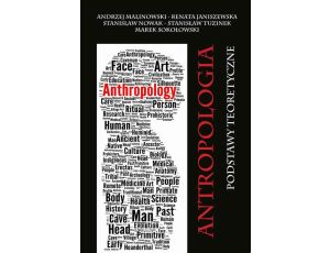 Antropologia. Podstawy teoretyczne
