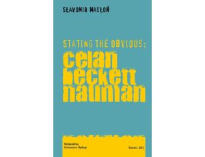 Stating the Obvious: Celan - Beckett - Nauman