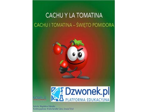 CACHU i Tomatina. Bajka hiszpańsko-polska dla dzieci 5-7 lat, polsko- i hiszpańskojęzycznych. Ebook audio.