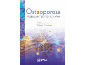 Osteoporoza. Problem interdyscyplinarny