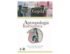 Antropologia kulturowa, cz. 2 Kultura obyczajowa początku XXI wieku