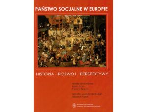 Państwo socjalne w Europie. Historia - Rozwój - Perspektywy