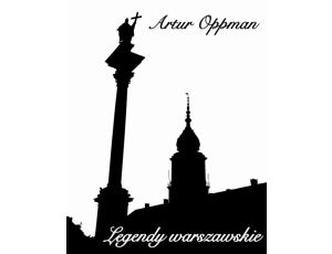 Legendy warszawskie (edycja ilustrowana)