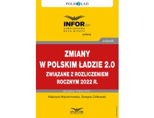 Zmiany w Polskim Ładzie 2.0 związane z rozliczeniem rocznym za 2022 r.