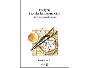Tradycje i sztuka kulinarna Chin