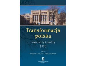 Transformacja polska Dokumenty i analizy 1990