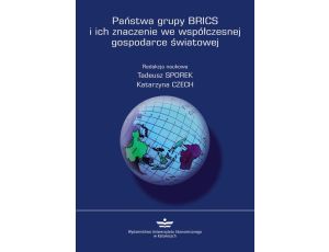 Państwa grupy BRICS i ich znaczenie we współczesnej gospodarce światowej