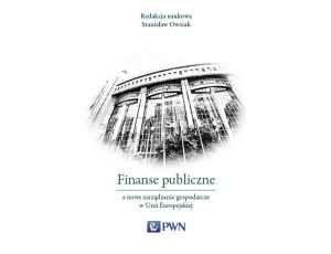 Finanse publiczne a nowe zarządzanie gospodarcze w Unii Europejskiej