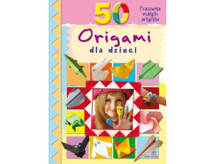 50 Origami dla dzieci