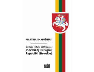 Ewolucja systemu politycznego Pierwszej i Drugiej Republiki Litewskiej