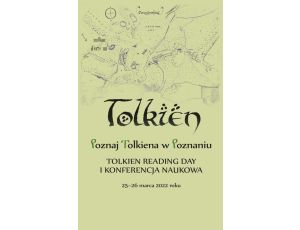 Poznaj Tolkiena w Poznaniu. Tolkien Reading Day i konferencja naukowa – 25-26 marca 2022 roku