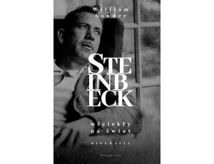 Steinbeck. Wściekły na świat