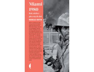 Miami 1980. Rok niebezpiecznych dni