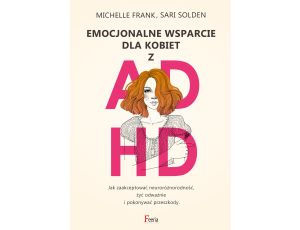 Emocjonalne wsparcie dla kobiet z ADHD