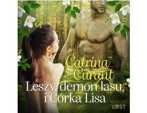 Leszy, demon lasu, i Córka Lisa – słowiańska eko-erotyka