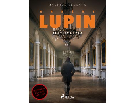 Arsène Lupin. Zęby tygrysa