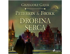 Peterkin & Brokk 1: Drobina serca