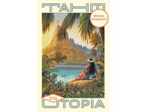 Tahiti. Utopia