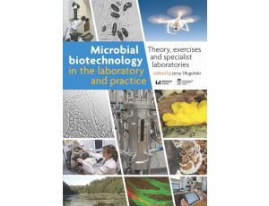 Microbial biotechnology in the laboratory and practice Theory, exercises and specialist laboratories
