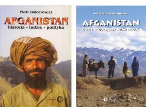 ZROZUMIEĆ AFGANISTAN Pakiet - Afganistan gdzie regułą jest brak reguł / Afganistan. Historia - ludzie - polityka