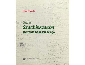 Glosy do „Szachinszacha” Ryszarda Kapuścińskiego