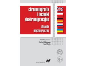 Chromatografia i techniki elektromigracyjne słownik pięciojęzyczny