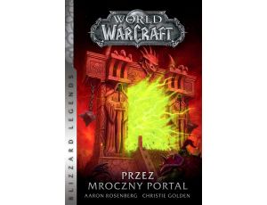 World of Warcraft: Przez Mroczny Portal