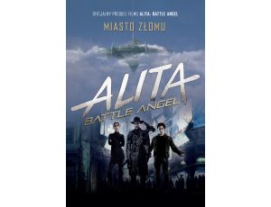 Alita: Battle Angel. Miasto Złomu
