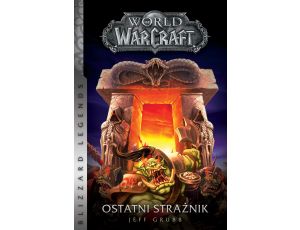 World of Warcraft: Ostatni Strażnik