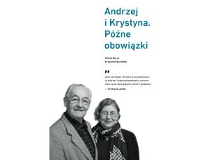 Andrzej i Krystyna. Późne obowiązki