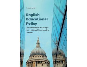 English Educational Policy Contemporary Challenges in a Historical-Comparative Context