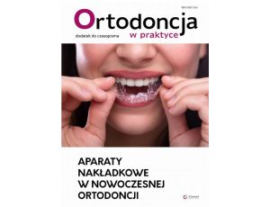 Aparaty nakładkowe w nowoczesnej ortodoncji