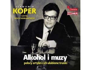 Alkohol i muzy. Polscy artyści i ich ulubione trunki