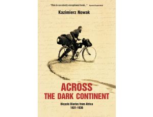 Across The Dark Continent. Bicycle Diaries from Africa 1931-1936