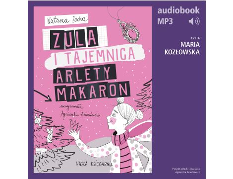 Zula i tajemnica Arlety Makaron (t. 4)
