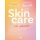 Skin care Cel piękna skóra